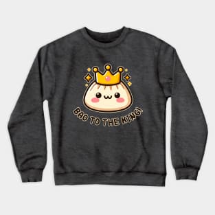 Bao to the King Funny Kawaii Dumplings Pun Lover Crewneck Sweatshirt